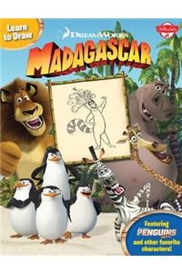 Learn to Draw DreamWorks Animation's Madagascar: Featuring the Penguins of Madagascar and Other Favorite Characters!