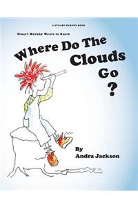 Where Do The Clouds Go