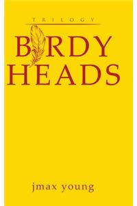 Birdy Heads