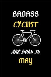 Badass Cyclist Are Born in May