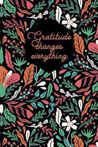 Gratitude changes everything