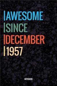Awesome Since December 1957 Notebook
