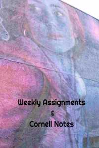 Weekly Assignments and Cornell Notes