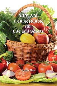 Vegan Cookbook for Life and Sports: 50 Vegetarian Recipes for Tasty and Healthy Food for Fitness, Athletic Results, and Your Health. No Meat! Yes Vegetable Protein!