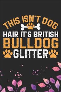 This Isn't Dog Hair It's British Bulldog Glitter