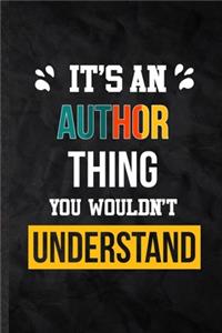 It's an Author Thing You Wouldn't Understand
