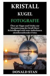 Kristallkugel Fotografie