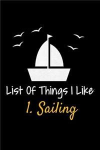 List Of Things I Like 1.Sailing