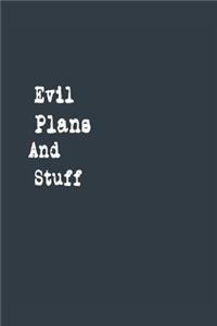 Evil Plans And Stuff Funny A beautiful