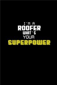 I'm a Roofer what's your superpower