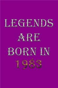 Legends Are Born In 1983 Notebook