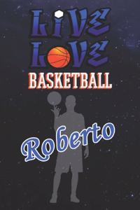 Live Love Basketball Roberto