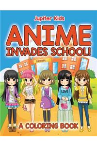 Anime Invades School! (A Coloring Book)