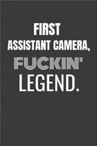 First Assistant Camera Fuckin Legend