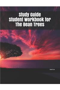 Study Guide Student Workbook for The Bean Trees