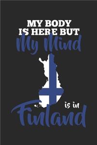 My Body Is Here But My Heart Is In Finland
