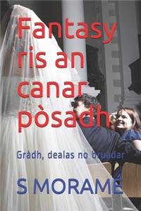 Fantasy ris an canar pòsadh
