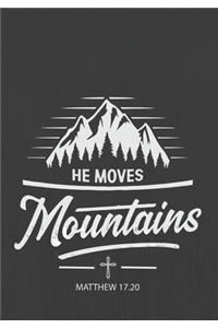 HE MOVES Mountains
