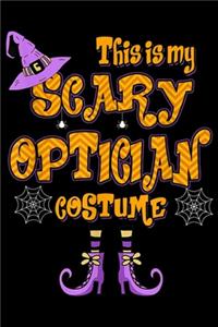 This Is My Scary Optician Costume