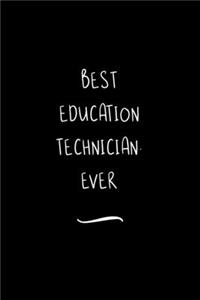 Best Education Technician. Ever