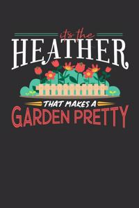 Its The Heather That Makes A Garden Pretty: Personal Planner 24 month 100 page 6 x 9 Dated Calendar Notebook For 2020-2021 Academic Year