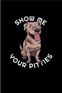 Show Me Your Pitties