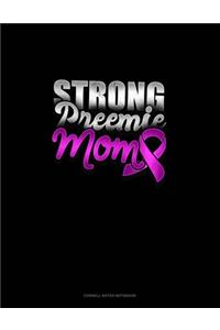 Strong Preemie Mom