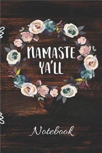 Namaste Ya'll Notebook