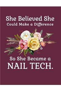 She Believed She Could Make a Difference So She Became a Nail Tech.