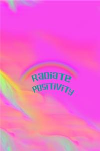 Radiate Positivity