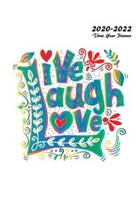 Live Laugh Love