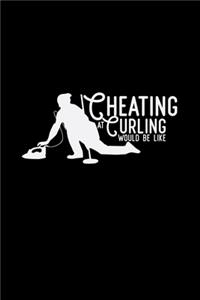 Cheating at curling