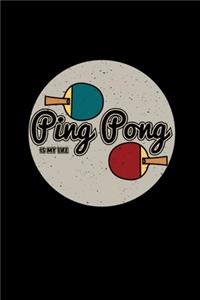 Ping Pong is my life