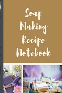 Soap Making Recipe Notebook