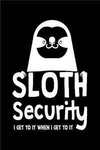 Sloth Security I Get to It When I Get to It