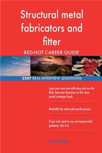 Structural metal fabricators and fitter RED-HOT Career; 2507 REAL Interview Ques