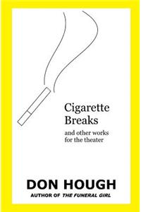 Cigarette Breaks