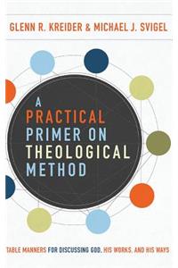 A Practical Primer on Theological Method