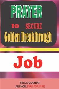 Prayer to Secure Golden Breakthrough Job