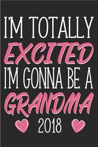 I'm Totally Excited I'm Gonna Be a Grandma 2018