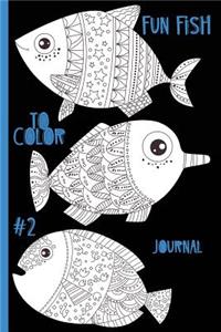 Fun Fish to Color #2 Journal