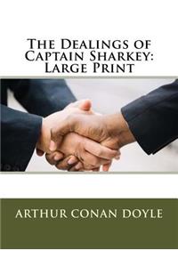 The Dealings of Captain Sharkey