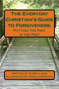 Everyday Christian's Guide to Forgiveness