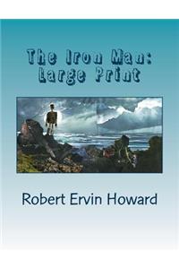 The Iron Man: Large Print