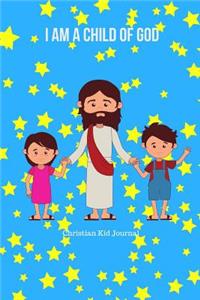 I Am a Child of God-Christian Kids Journal