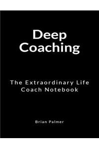 Deep Coaching