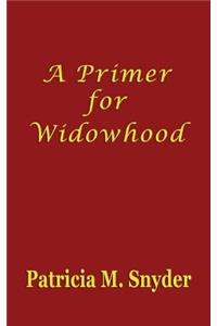 A Primer for Widowhood