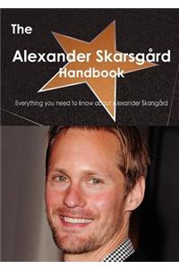 The Alexander Skarsg Rd Handbook - Everything You Need to Know about Alexander Skarsg Rd