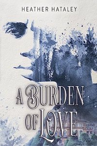 A Burden of Love