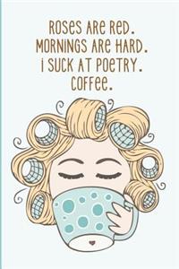 Mornings, Poetry and Coffee